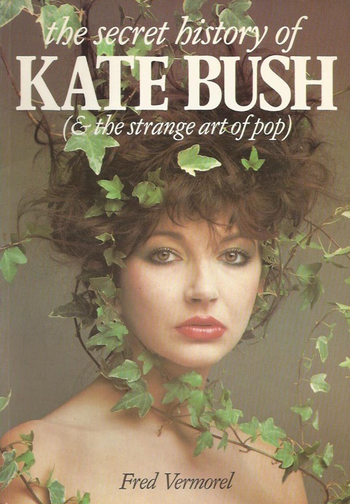 The Secret History of Kate Bush: (And the Strange Art of Pop) (AND THE STRANGE ART ON POP) - 3212