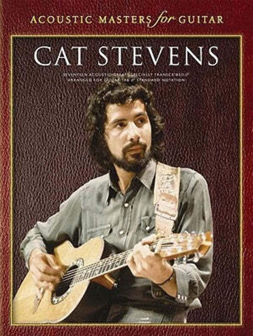 Cat Stevens - Acoustic Masters for Guitar | Guitar Recorded Versions Songbook with TAB | Acoustic Guitar Sheet Music Collection of 17 Hits | Guitar Songbook for Study and Performance