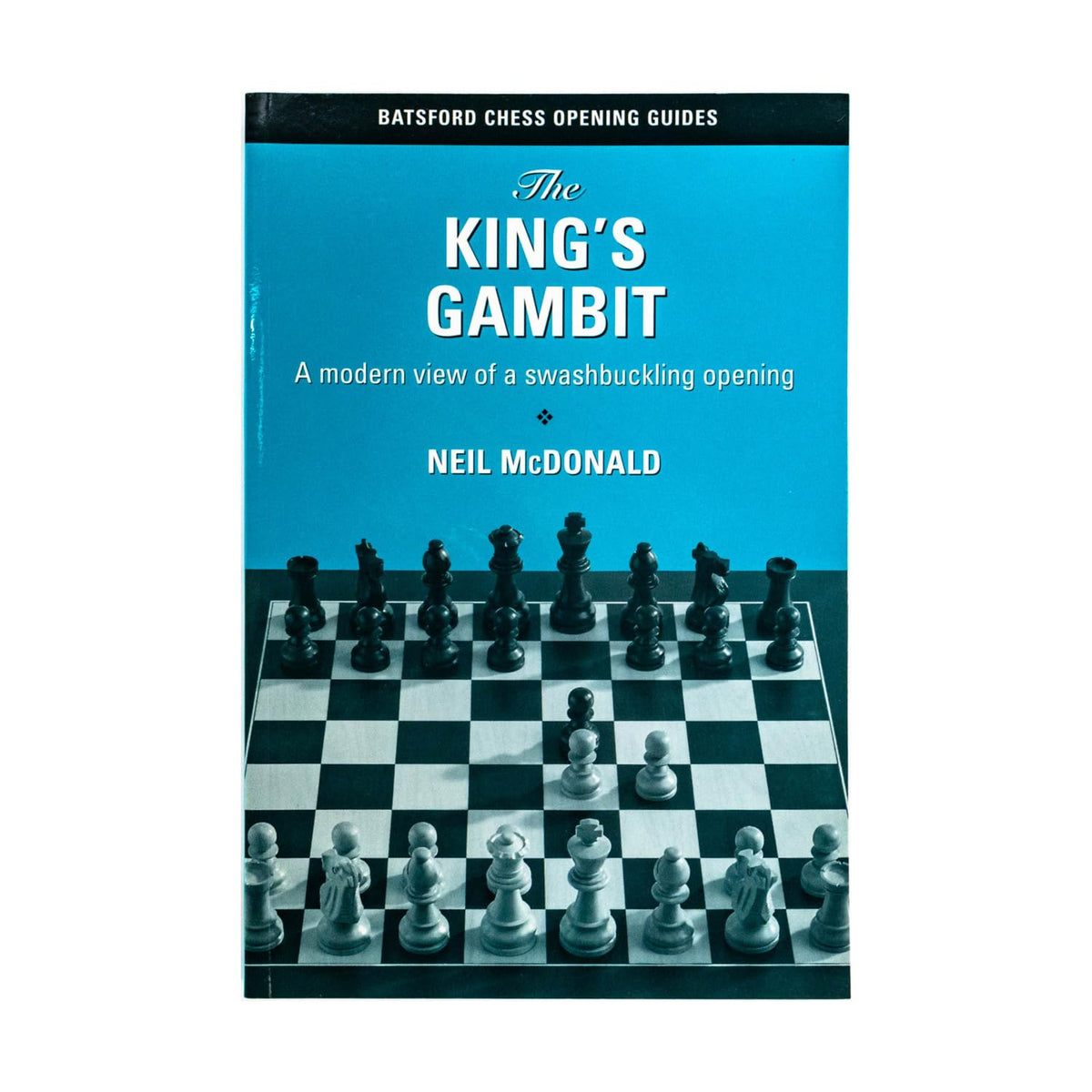 The King's Gambit: A Modern View of a Swashbuckling Opening