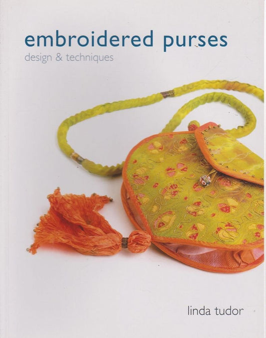 Embroidered Purses: Design & Techniques