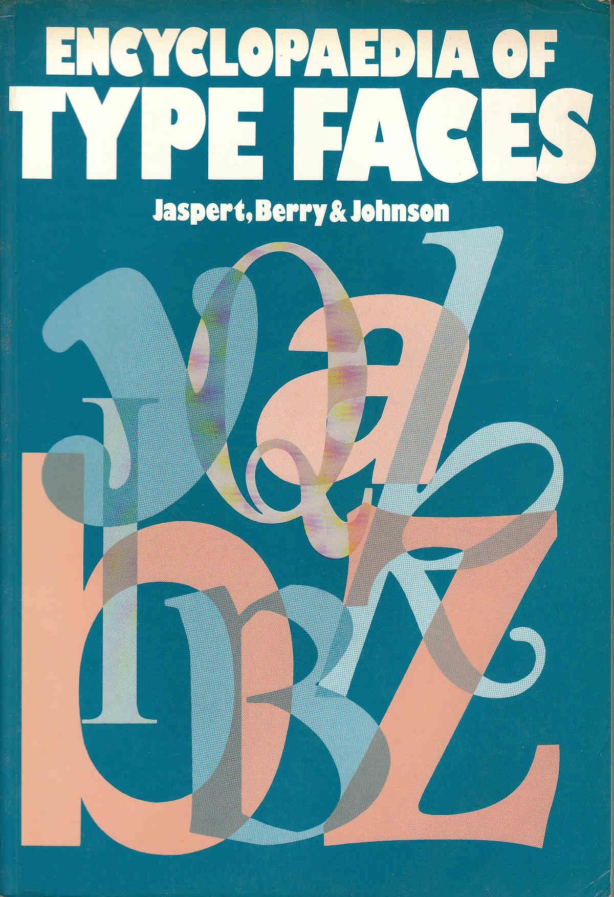 The Encyclopaedia of Type Faces