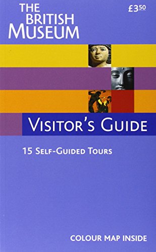 The British Museum Visitor's Guide