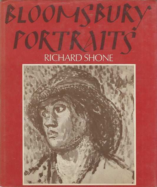 Bloomsbury portraits: Vanessa Bell, Duncan Grant, and their circle