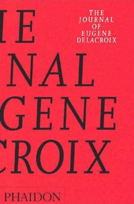 The Journal of Eugène Delacroix (Arts and Letters) - 3304