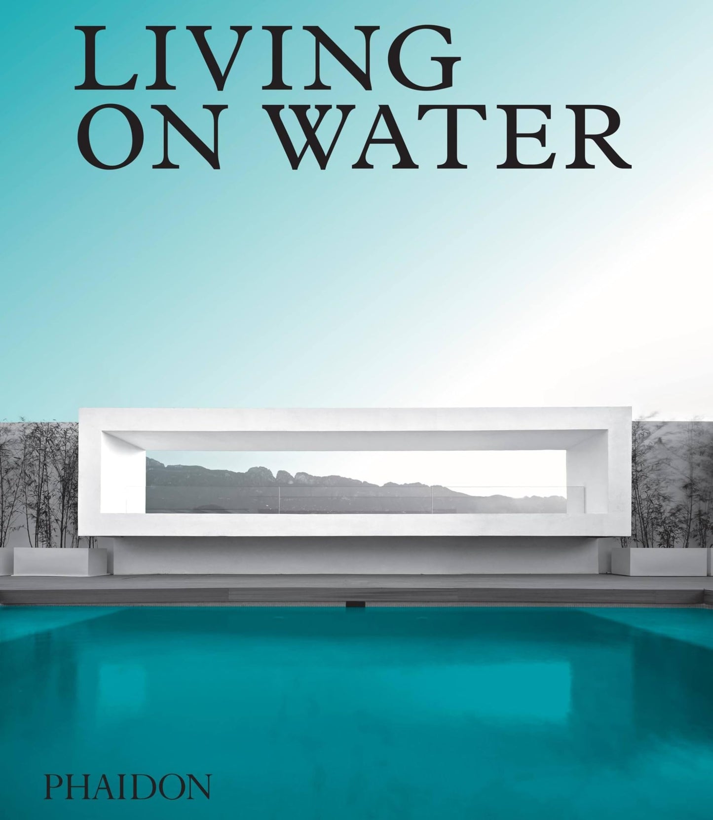 Living on Water: Contemporary Houses Framed By Water - 6927