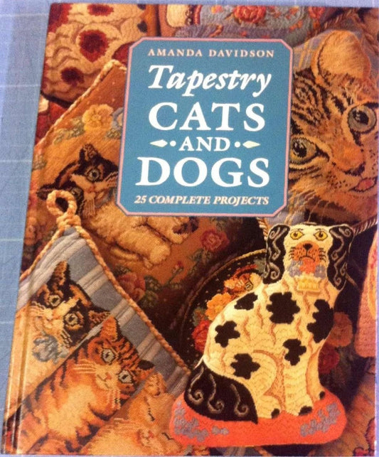 Tapestry Cats and Dogs: 25 Complete Projects