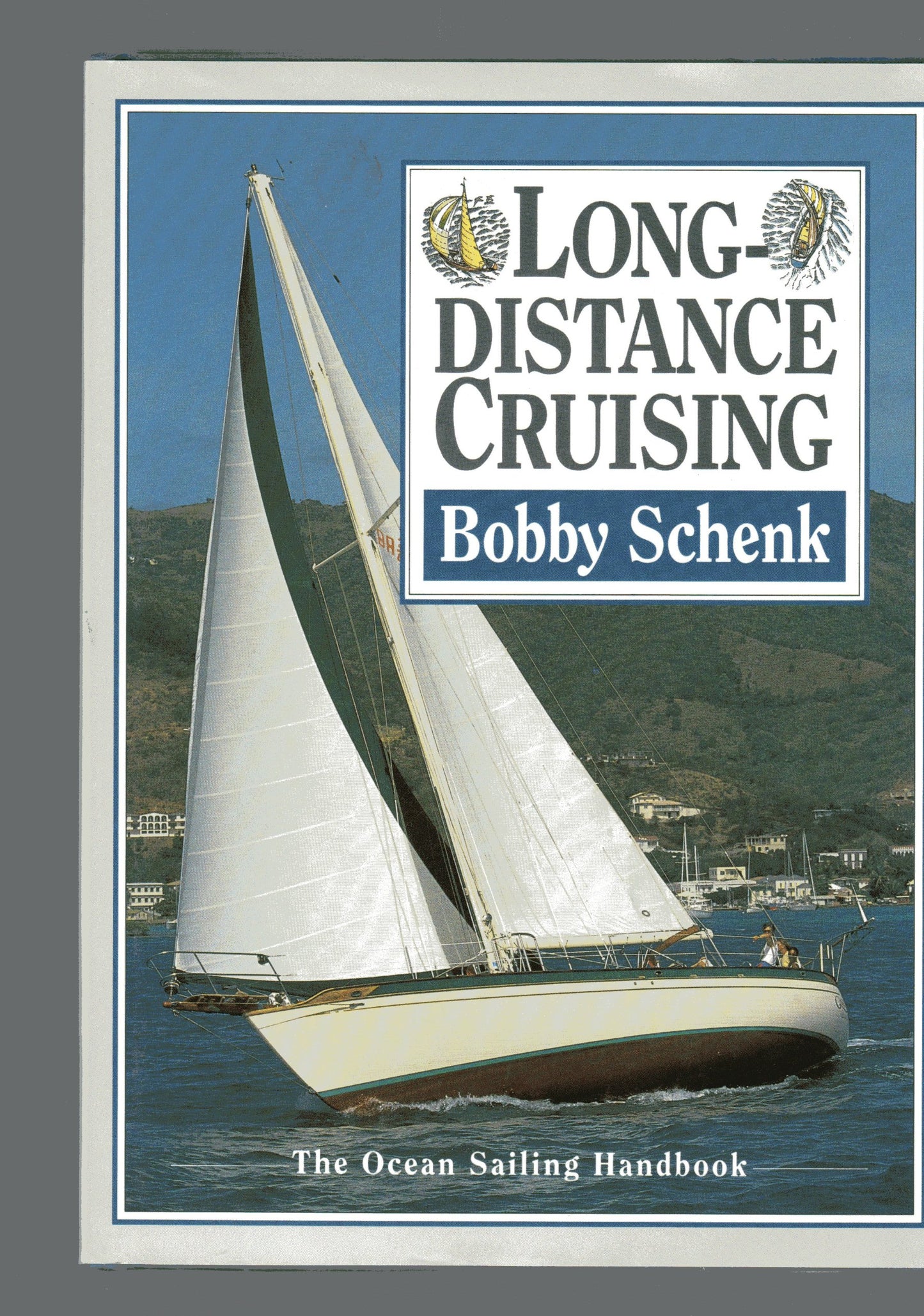 Long-Distance Cruising: The Ocean Sailing Handbook - 8497