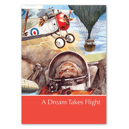 A Dream Takes Flight: A Supplement to Childcraft, the How and Why Library