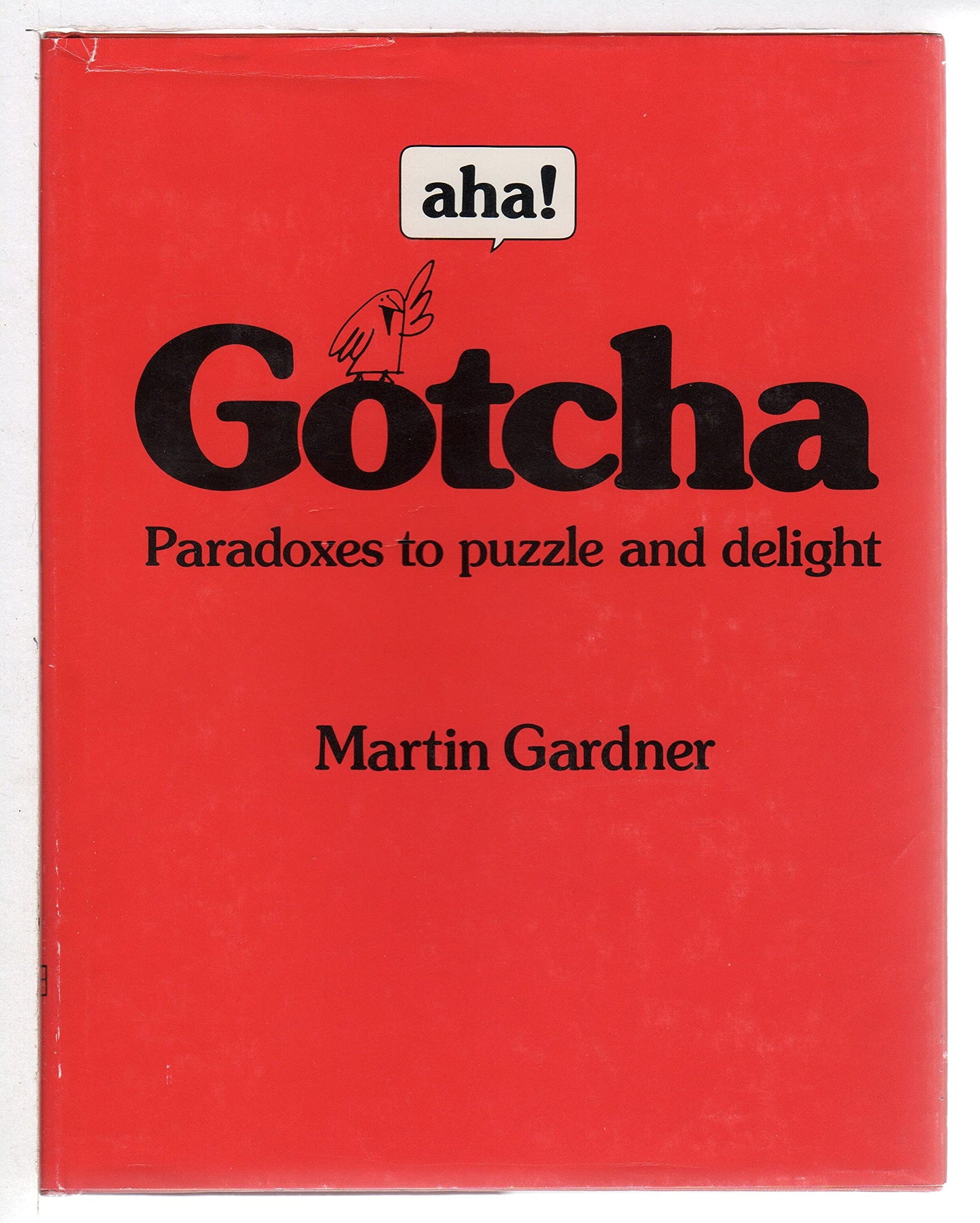 aha! Gotcha: Paradoxes to Puzzle and Delight - 6953