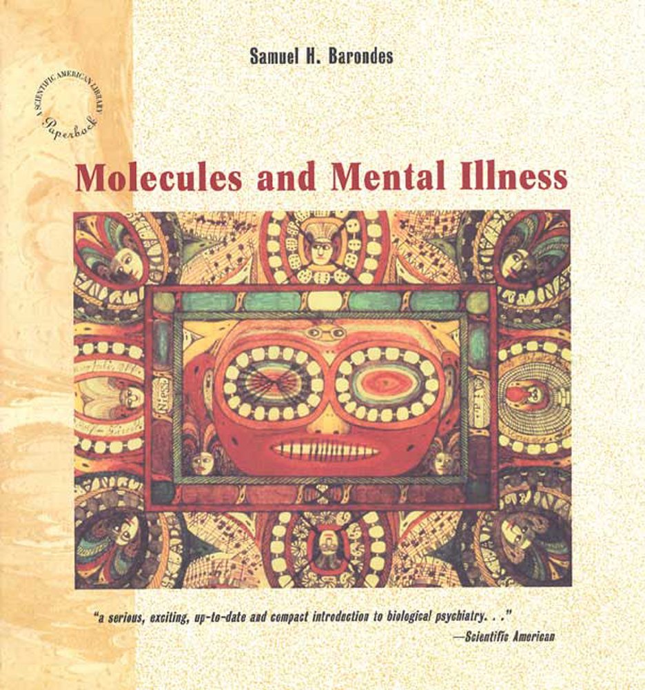 Molecules and Mental Illness (Scientific American Library Paperback)
