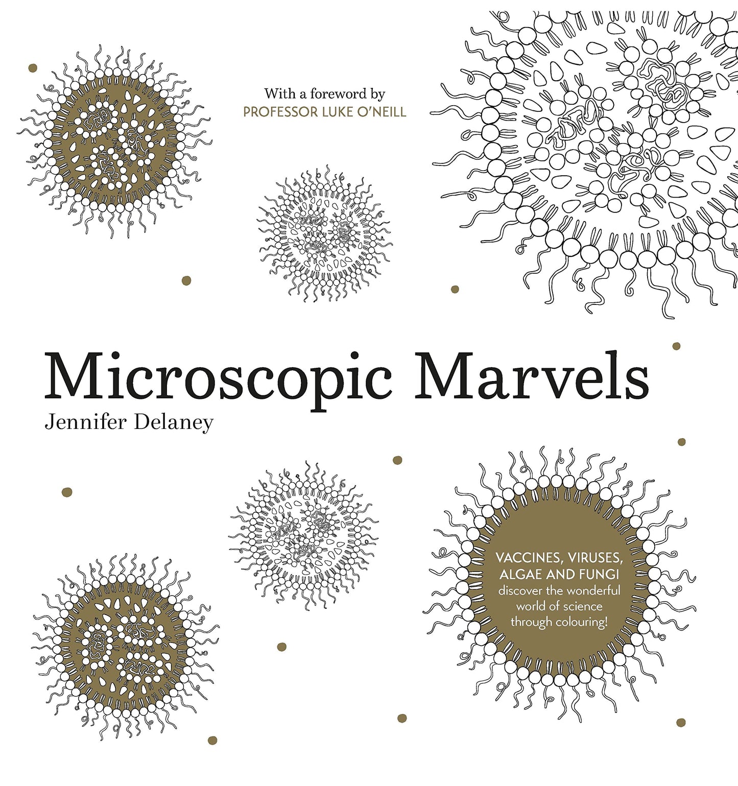 Microscopic Marvels: Vaccines, viruses, bacteria – discover the wonderful world of science through colouring!