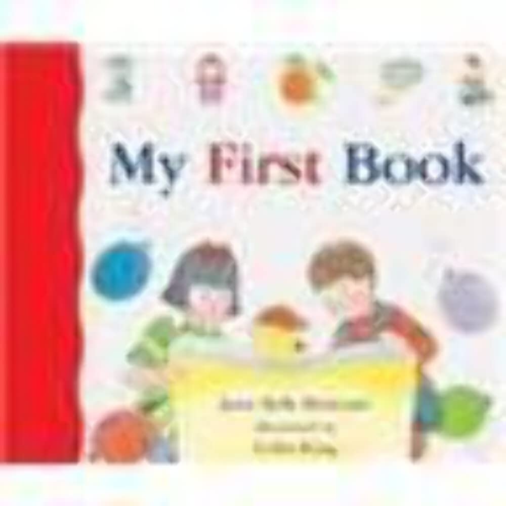 MY FIRST BOOK, (ABC MY FIRST STEPS TO READING) [Hardcover]