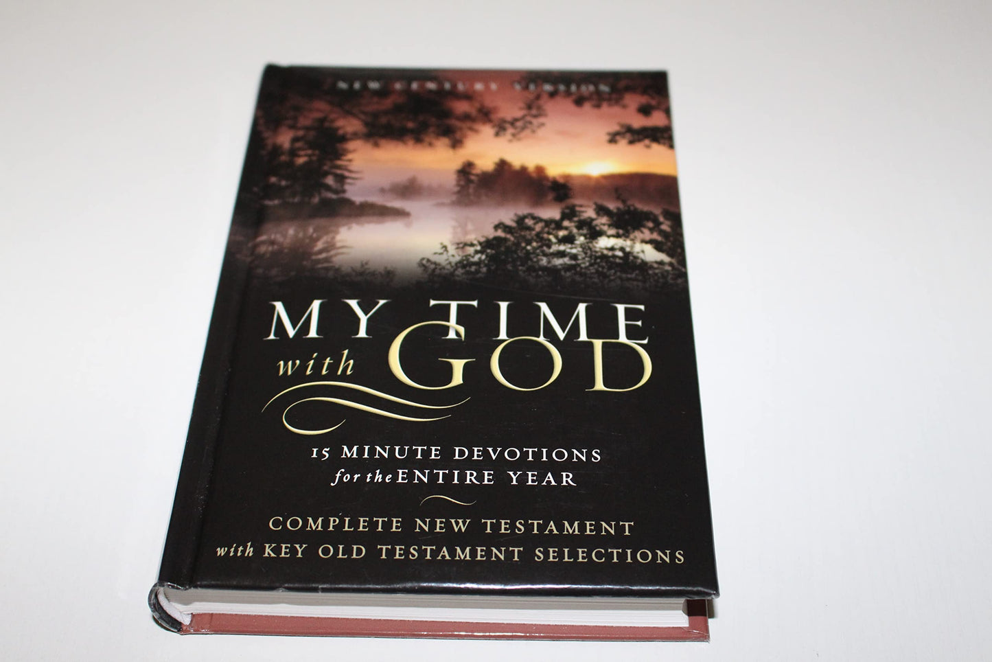 My Time With God Bible: New Century Version, 15 Minute Devotions for the Entire Year, Complete New Testament With Key Old Testament Selections - 6813