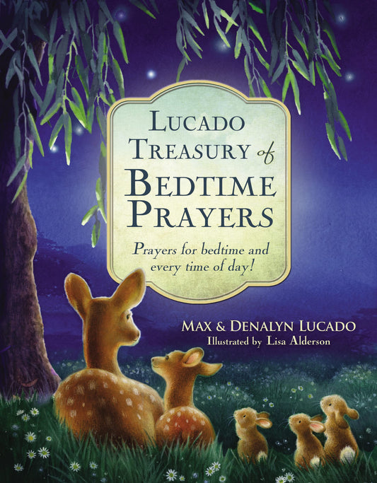 Lucado Treasury of Bedtime Prayers: Prayers for bedtime and every time of day! - 2649