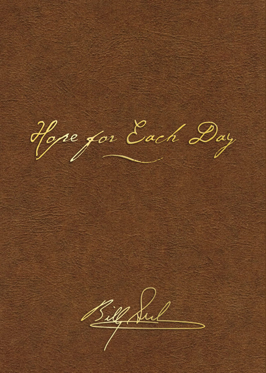Hope for Each Day Signature Edition: Words of Wisdom and Faith (A 365-Day Devotional)