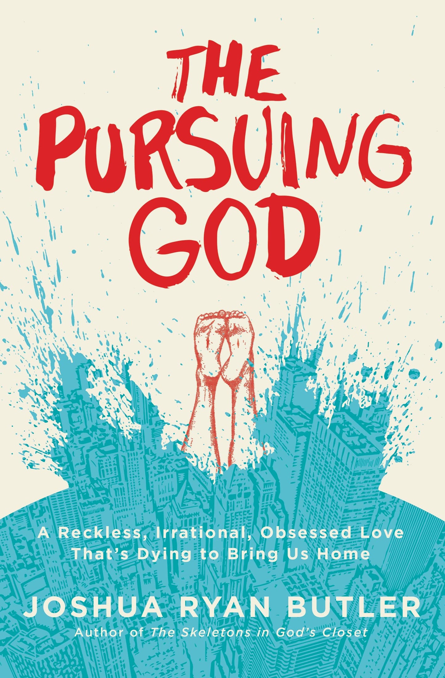 The Pursuing God: A Reckless, Irrational, Obsessed Love That's Dying to Bring Us Home - 2578