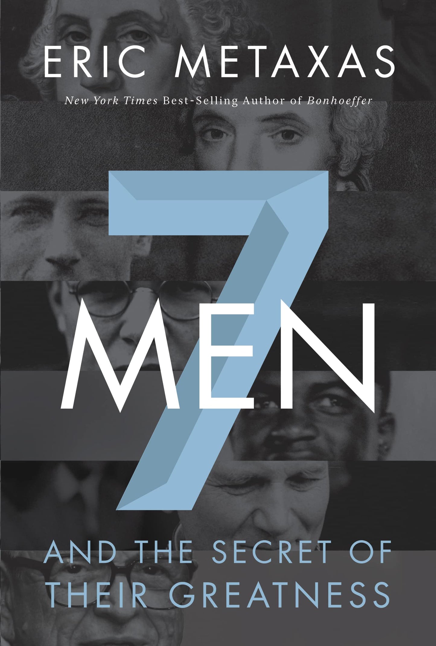 SEVEN MEN: AND THE SECRET OF THE