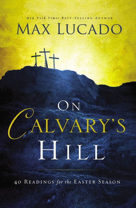 On Calvary's Hill: 40 Readings for the Easter Season - 3156