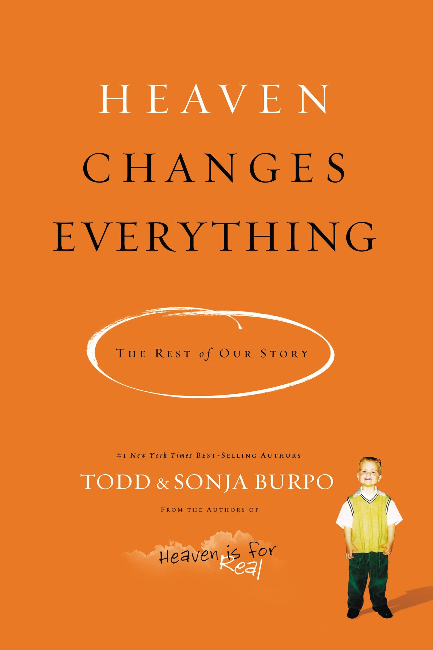 HEAVEN CHANGES EVERYTHING: THE R