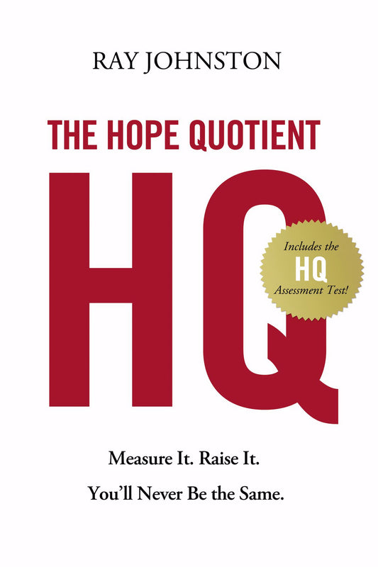 The Hope Quotient: Measure It. Raise It. You'll Never Be the Same. - 4265