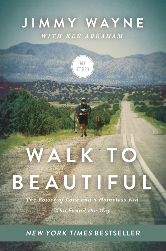 Walk to Beautiful: The Power of Love and a Homeless Kid Who Found the Way - 80