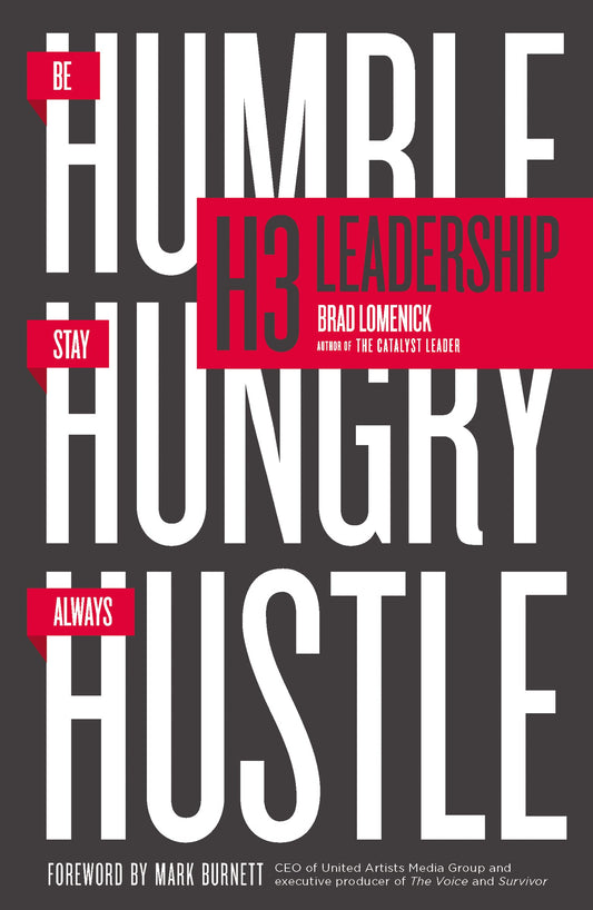 H3 Leadership: Be Humble. Stay Hungry. Always Hustle. - 7139