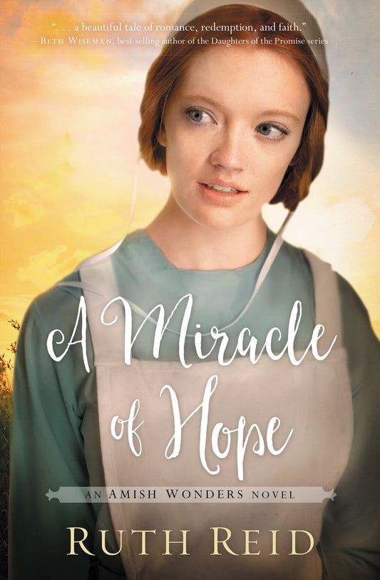 A Miracle of Hope: Sweet, Amish Marriage of Convenience Romance (The Amish Wonders Series)