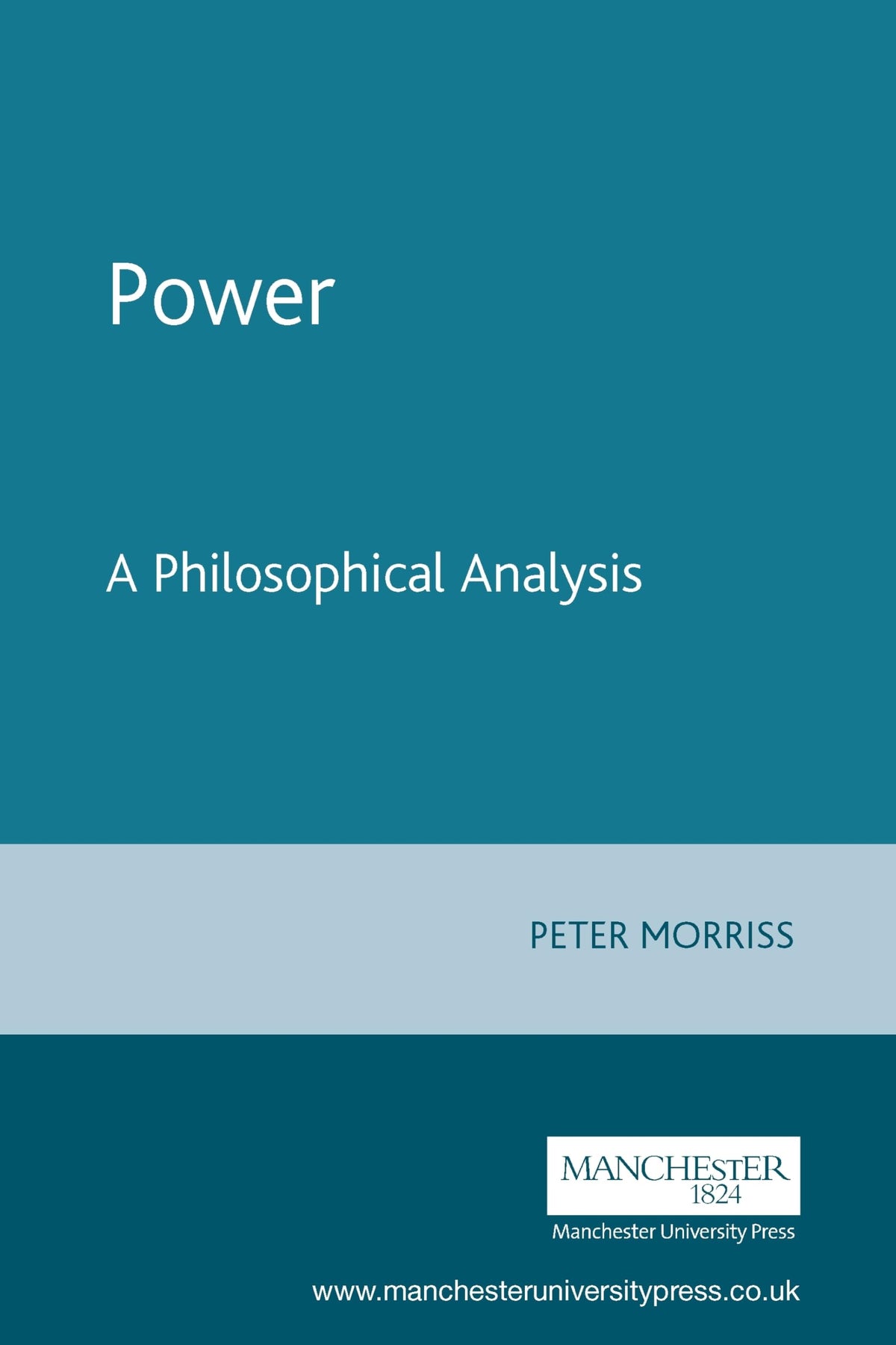 Power: A Philosophical Analysis, Second Edition