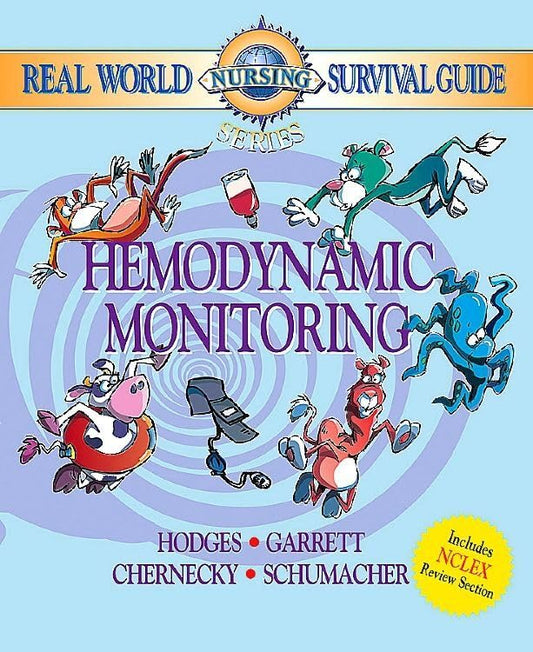 Real World Nursing Survival Guide: Hemodynamic Monitoring (Saunders Nursing Survival Guide)