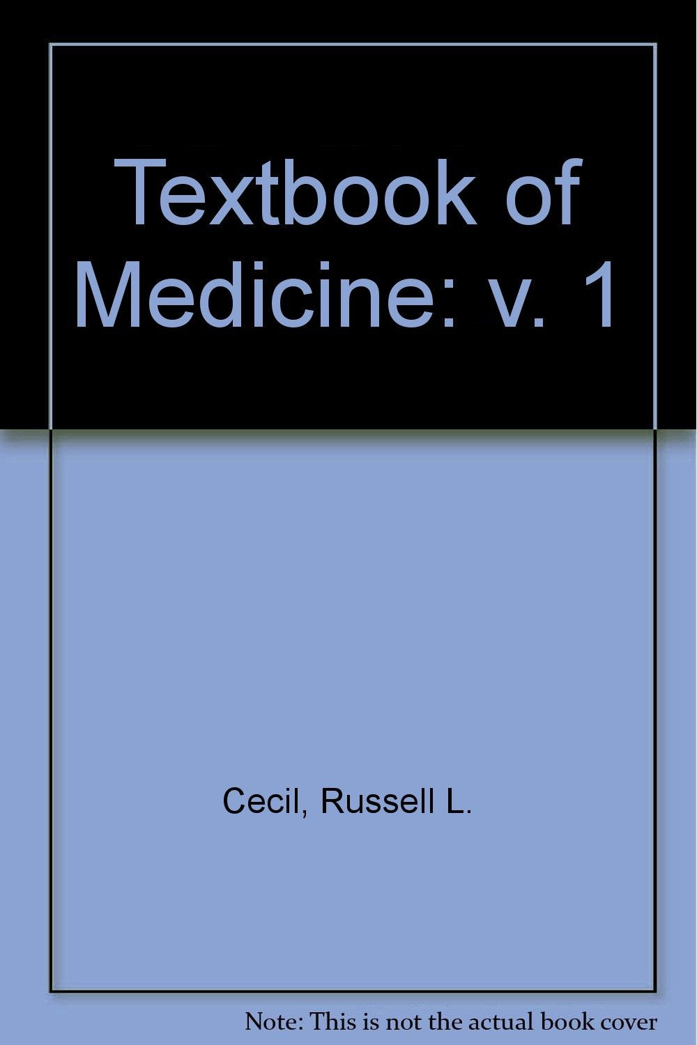 Textbook of Medicine: v. 1