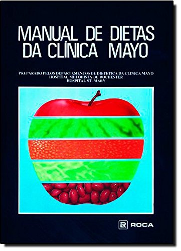 Mayo Clinic Diet Manual: A Handbook of Dietary Practices