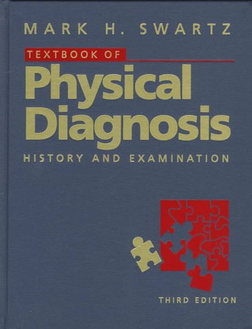 Textbook of Physical Diagnosis: History and Examination
