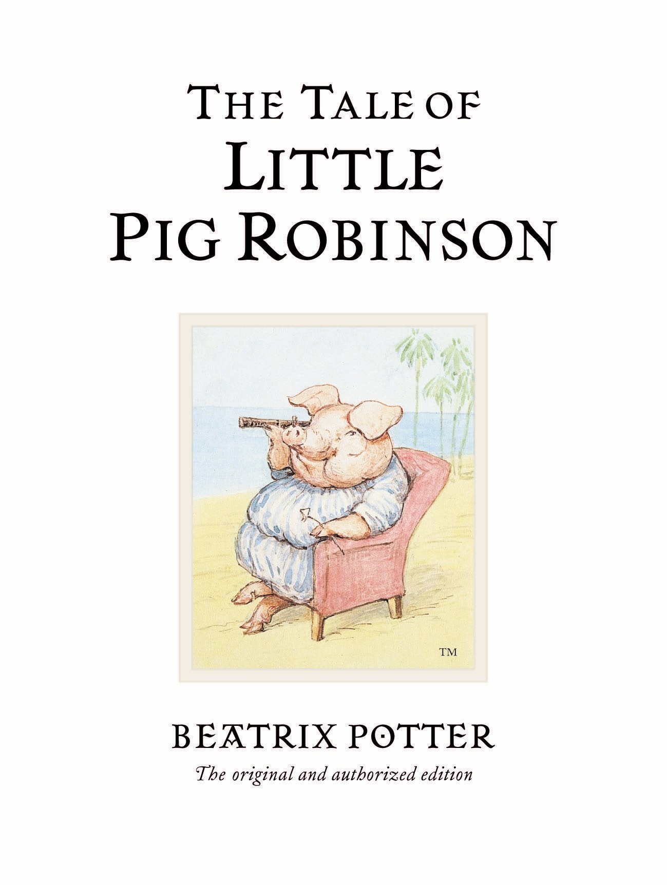 The Tale of Little Pig Robinson (Peter Rabbit)