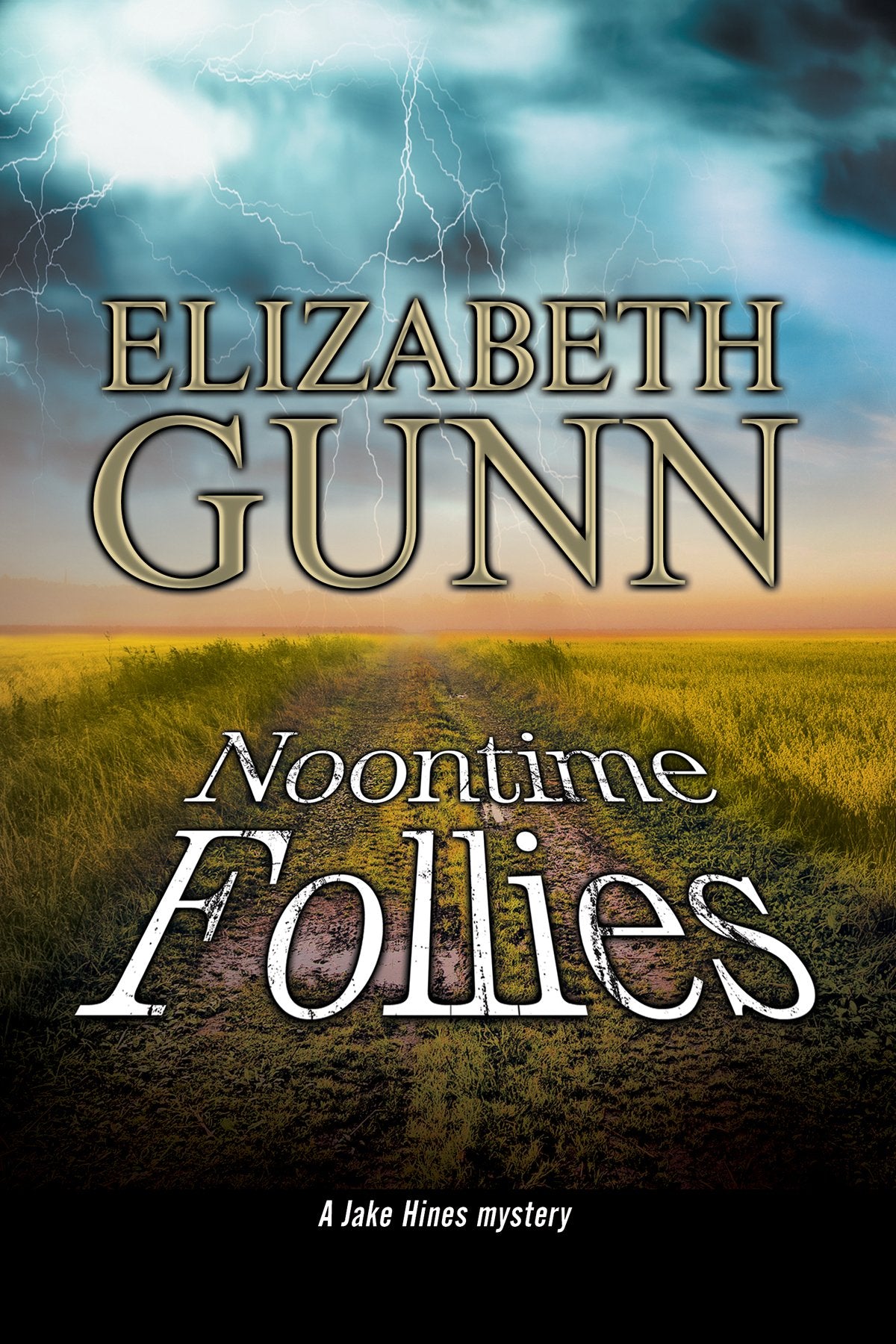 Noontime Follies (A Jake Hines Mystery, 10)
