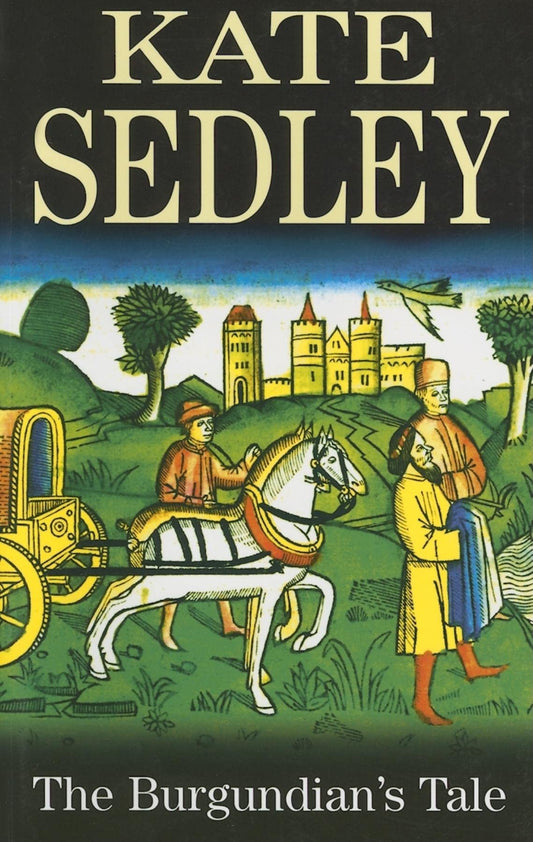 The Burgundian's Tale (A Roger the Chapman Mystery, 14)