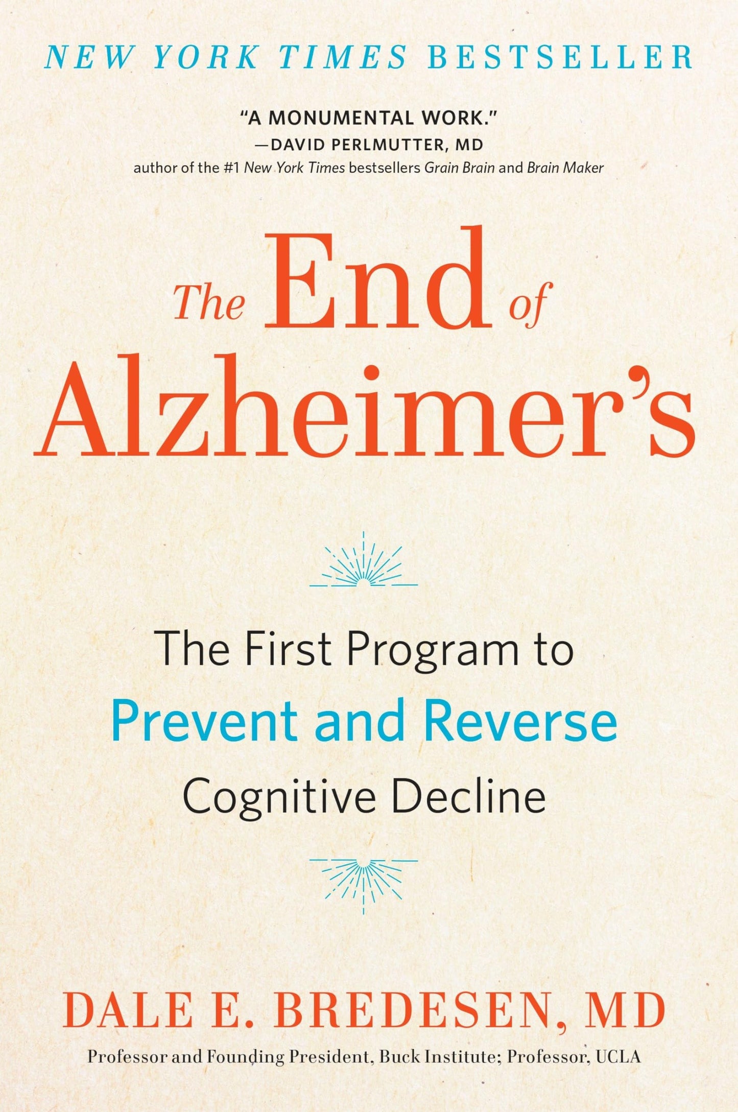 The End of Alzheimer's: The First Program to Prevent and Reverse Cognitive Decline - 6124