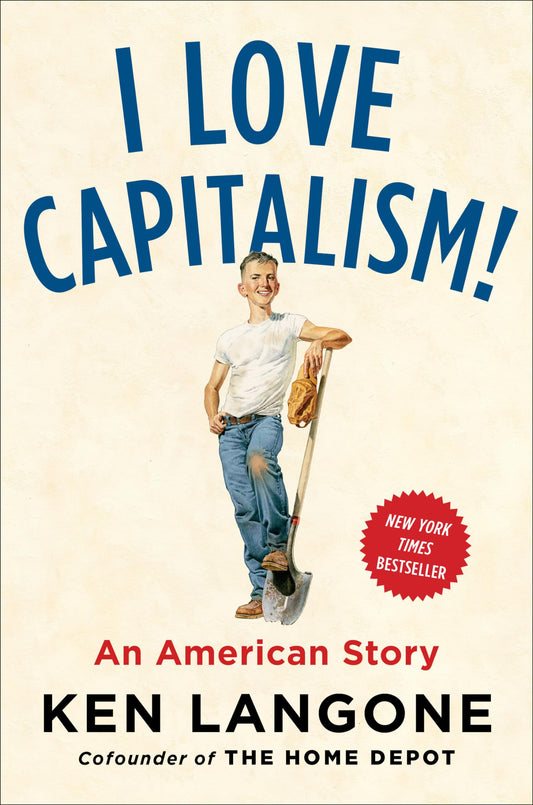 I Love Capitalism!: An American Story - 130
