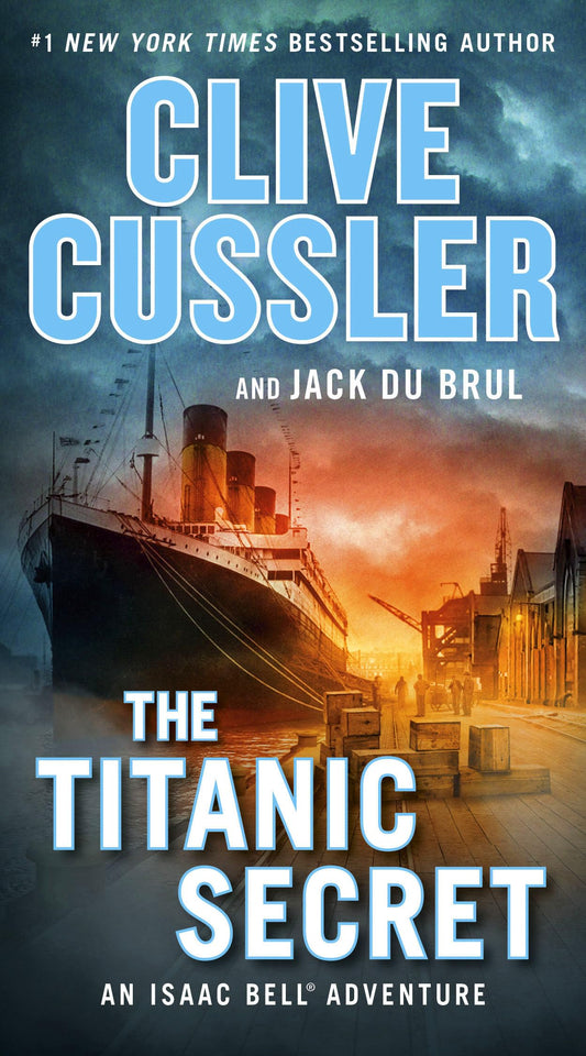 The Titanic Secret (An Isaac Bell Adventure) - 7923
