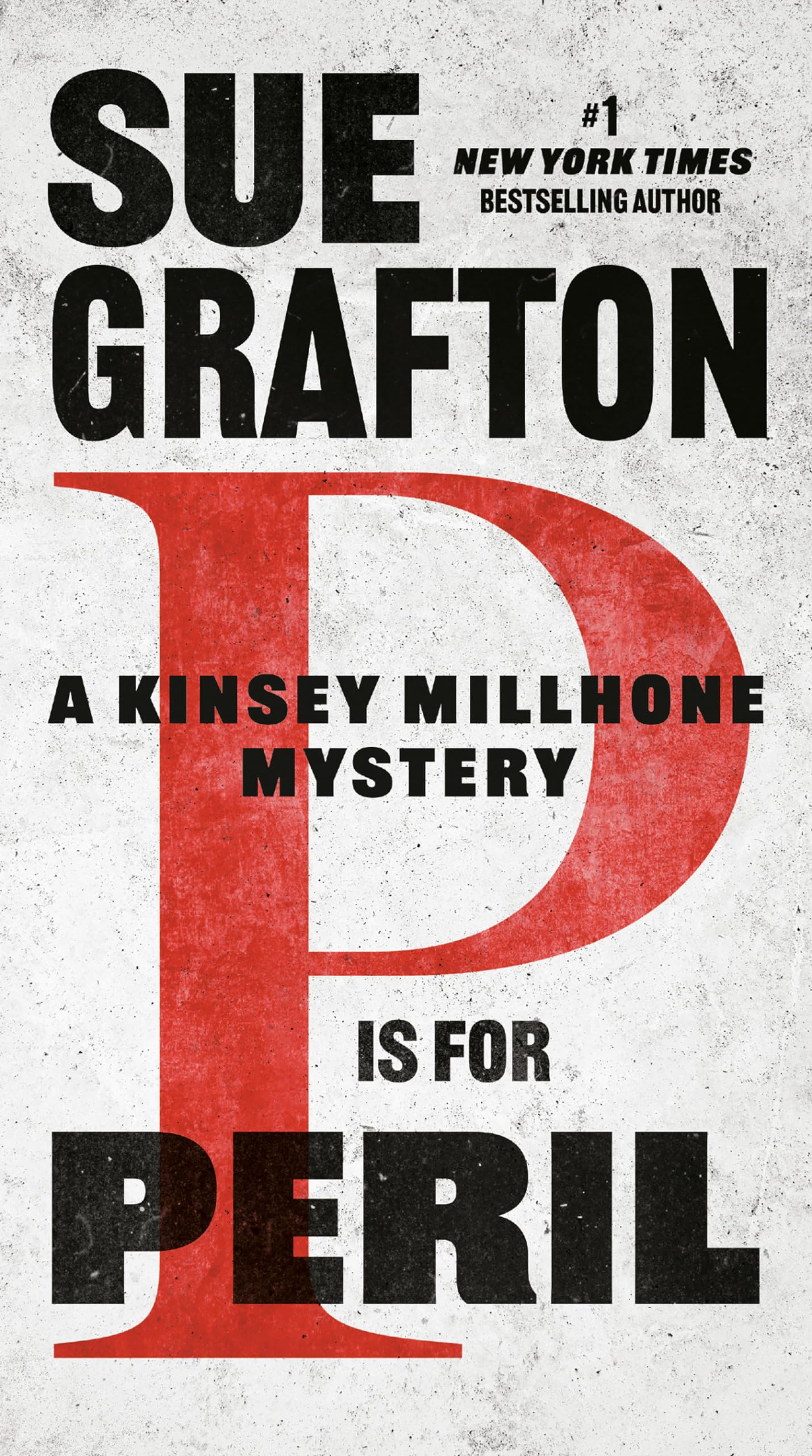P is for Peril (A Kinsey Millhone Novel)