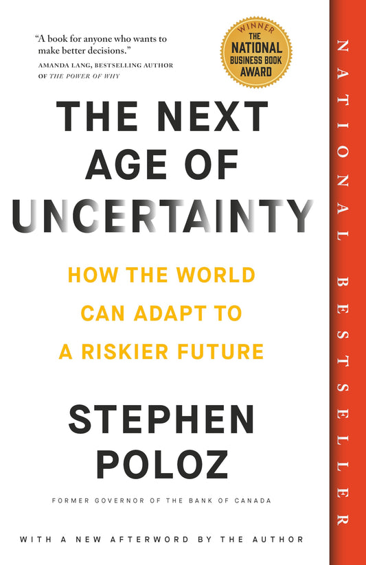 The Next Age of Uncertainty: How the World Can Adapt to a Riskier Future