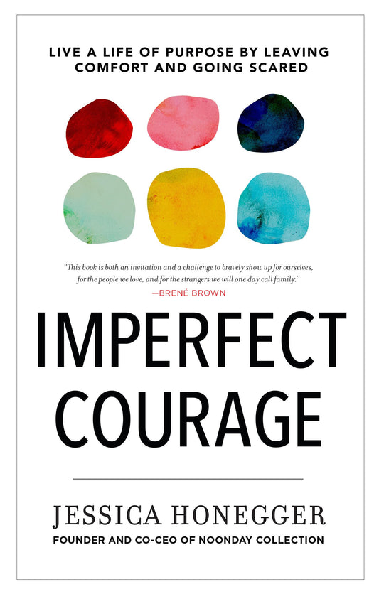 Imperfect Courage: Live a Life of Purpose by Leaving Comfort and Going Scared - 7183