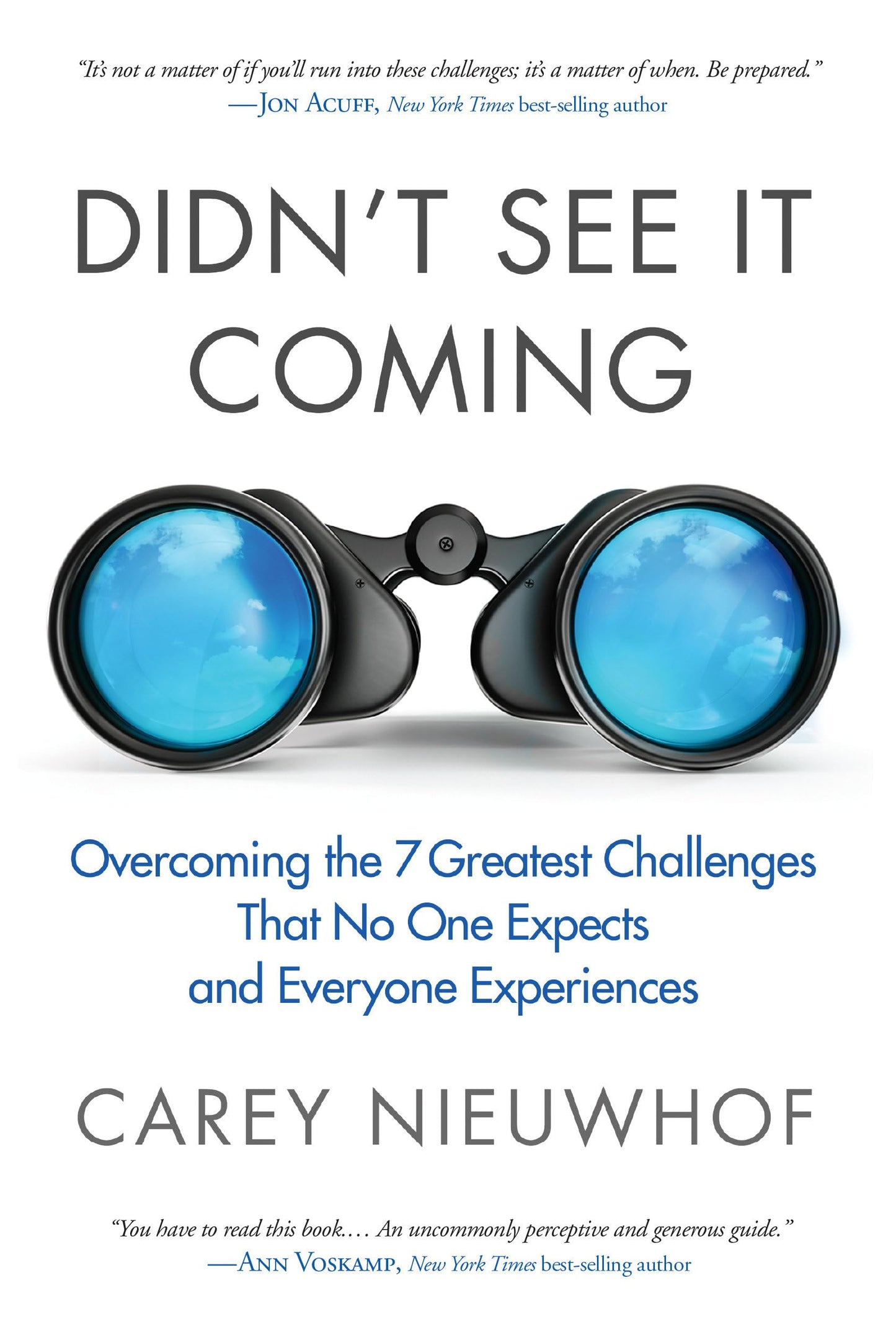 Didn't See It Coming: Overcoming the Seven Greatest Challenges That No One Expects and Everyone Experiences - 2629