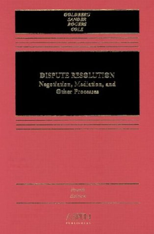 Dispute Resolution: Negotiation, Mediation, and Other Processes