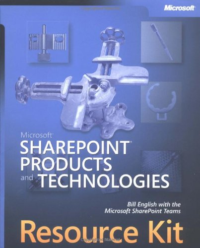 Microsoft® SharePoint® Products and Technologies Resource Kit (Pro - Resource Kit)