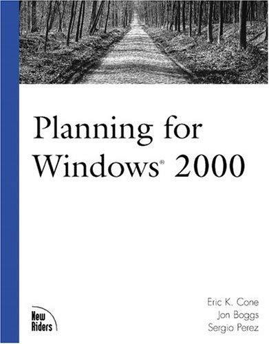 Planning For Windows 2000 (The Landmark Series)