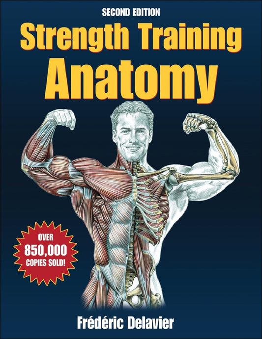 Strength Training Anatomy - 2nd Edition - 8125