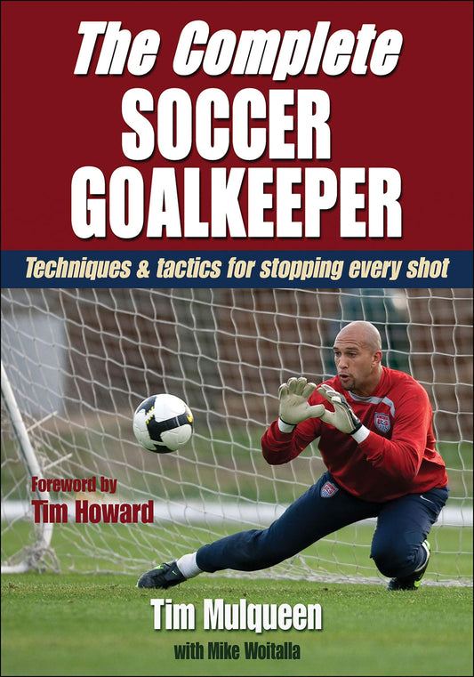 The Complete Soccer Goalkeeper - 7844