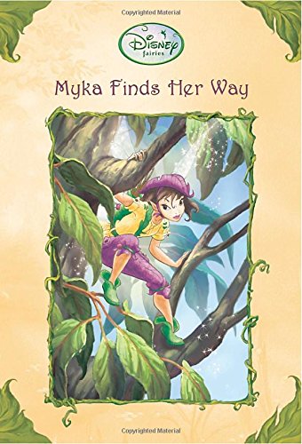 Myka Finds Her Way (Disney Fairies) - 330