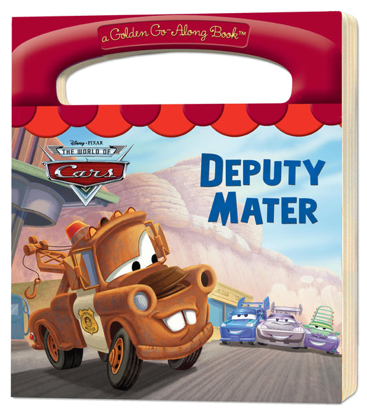 Deputy Mater (Disney/Pixar Cars) (a Golden Go-Along Book) - 8527