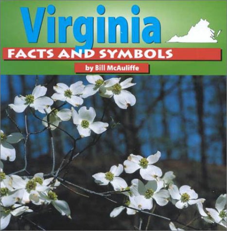 Virginia Facts and Symbols (The States & Their Symbols (Before 2003))